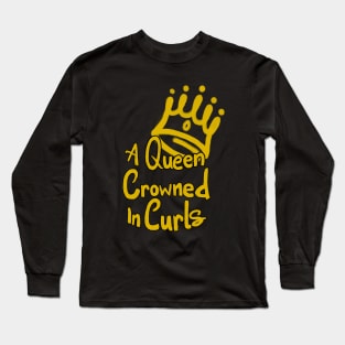 Queen Crowned in Curls Long Sleeve T-Shirt